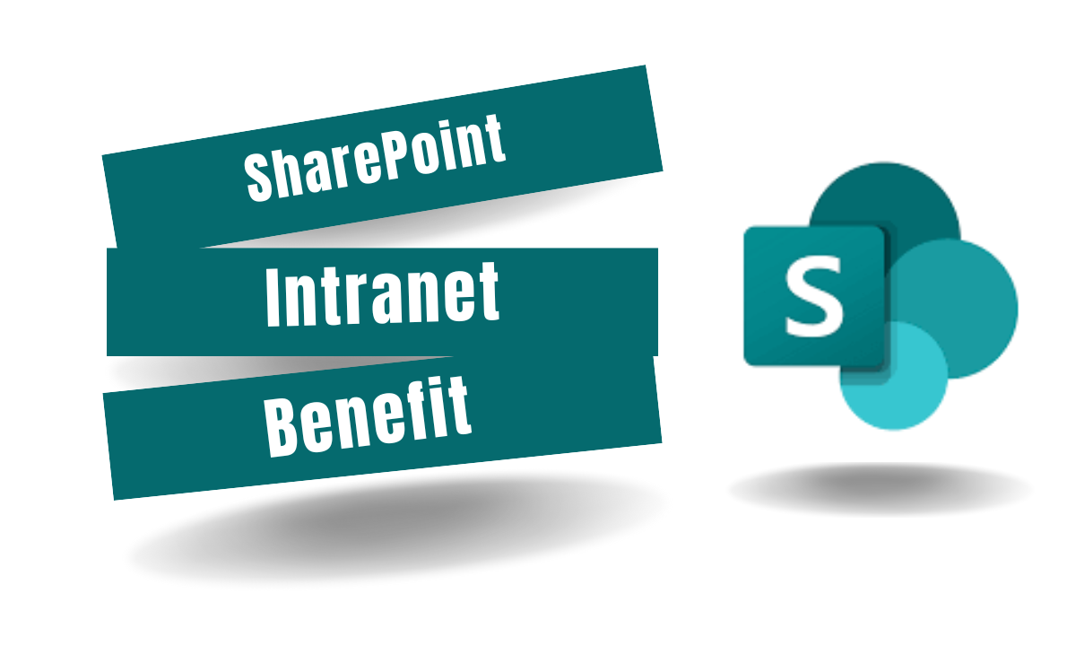 Microsoft SharePoint Intranet Benefits for a Networked Organization